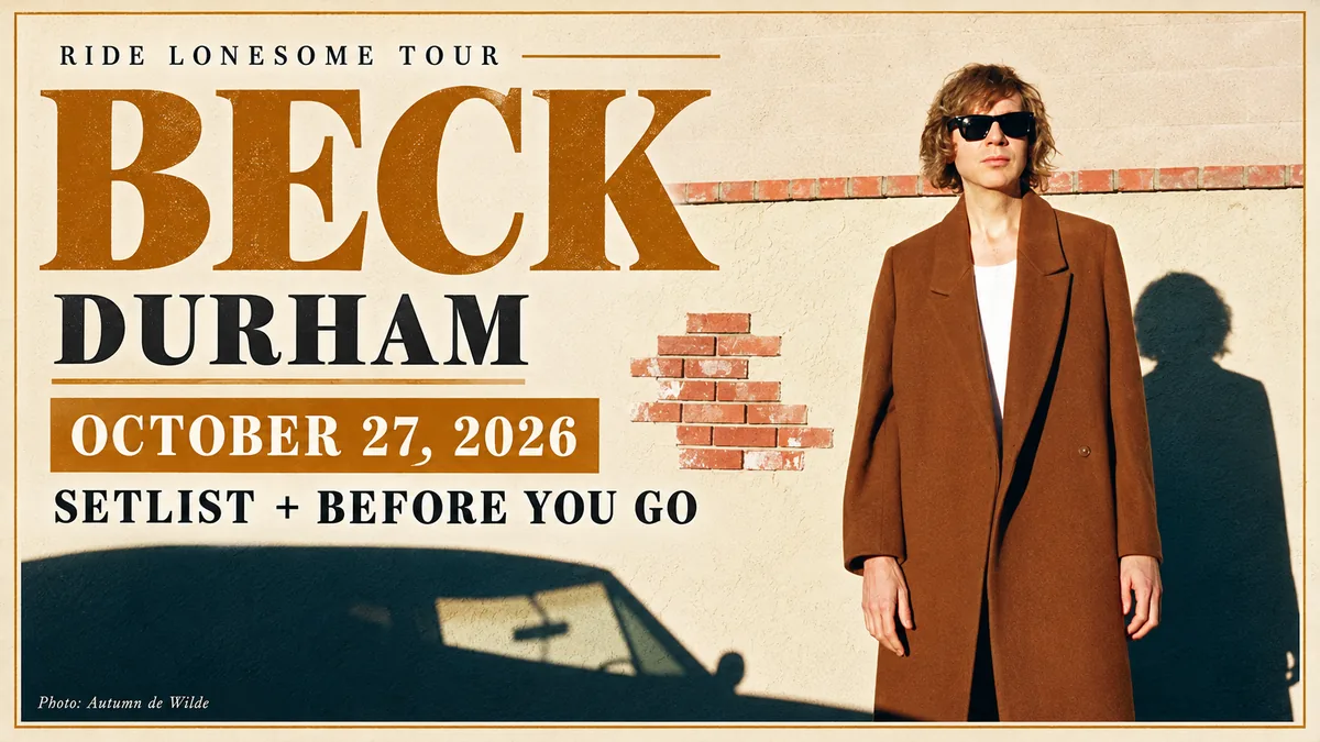 Beck in sunglasses and a brown coat with Durham, October 27, 2026 setlist and before-you-go guide lettering