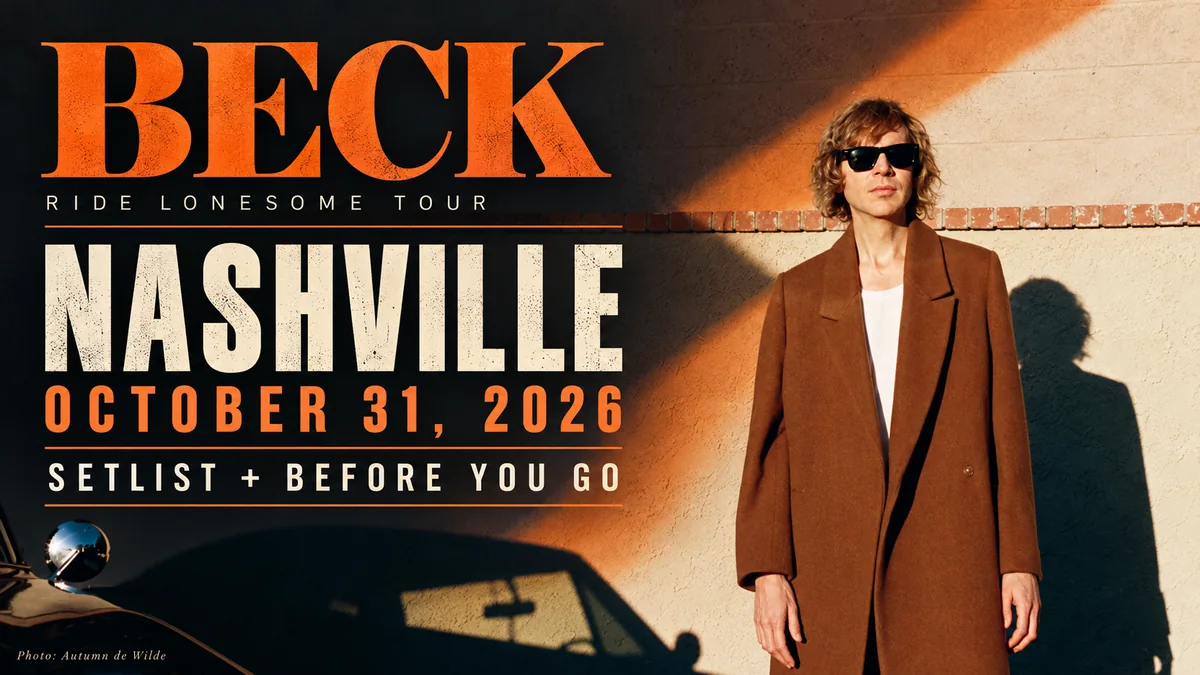 Beck in sunglasses and a brown coat with Nashville, October 31, 2026 setlist and before-you-go guide lettering