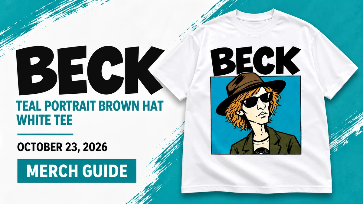 Beck Teal Portrait Brown Hat White Tee artwork and 2026 merch guide title