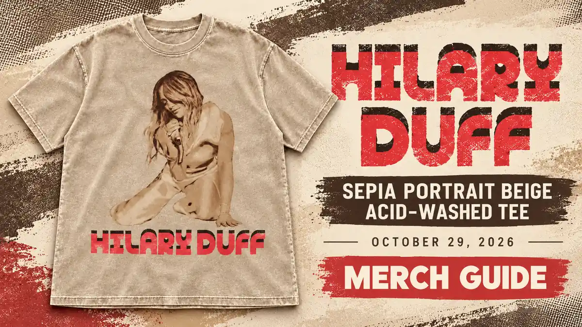 Hilary Duff Sepia Portrait Beige Acid-Washed Tee artwork and dated merch guide title