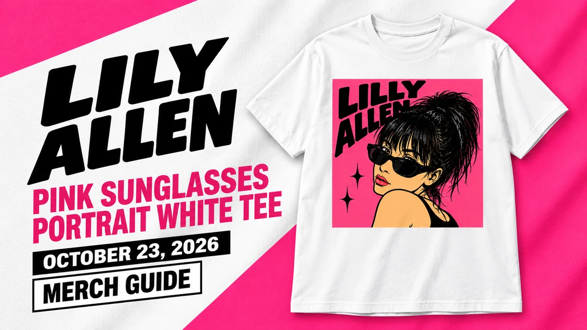 Lily Allen Pink Sunglasses Portrait White Tee artwork and dated merch guide title