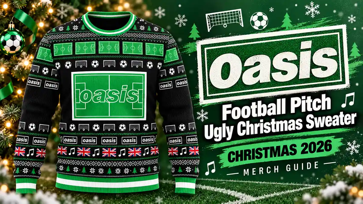 Oasis Football Pitch Ugly Christmas Sweater product artwork with Christmas 2026 merch guide title