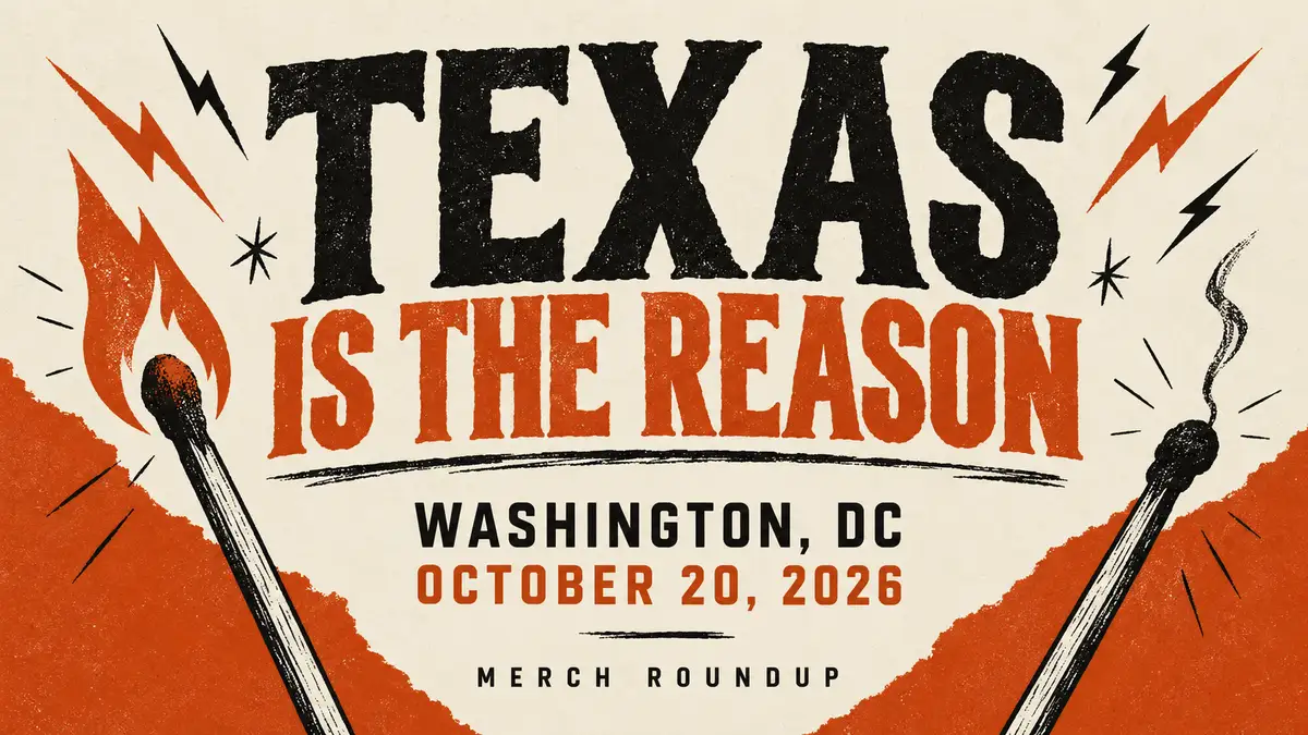 TEXAS IS THE REASON editorial merch guide illustration for WASHINGTON, DC, OCTOBER 20, 2026