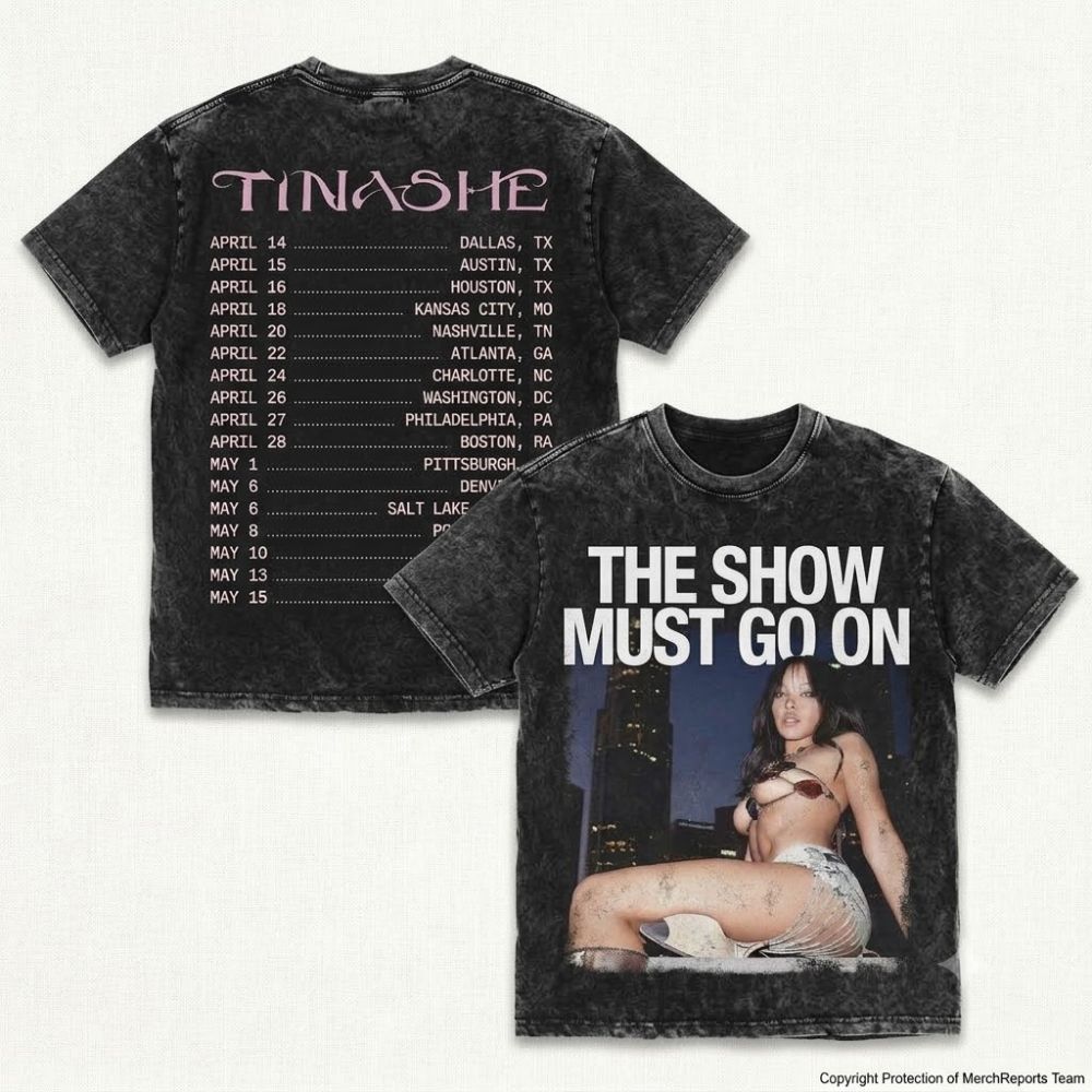 Acid-washed Tinashe The Show Must Go On 2027 tee with front artwork and tour-date print on the back